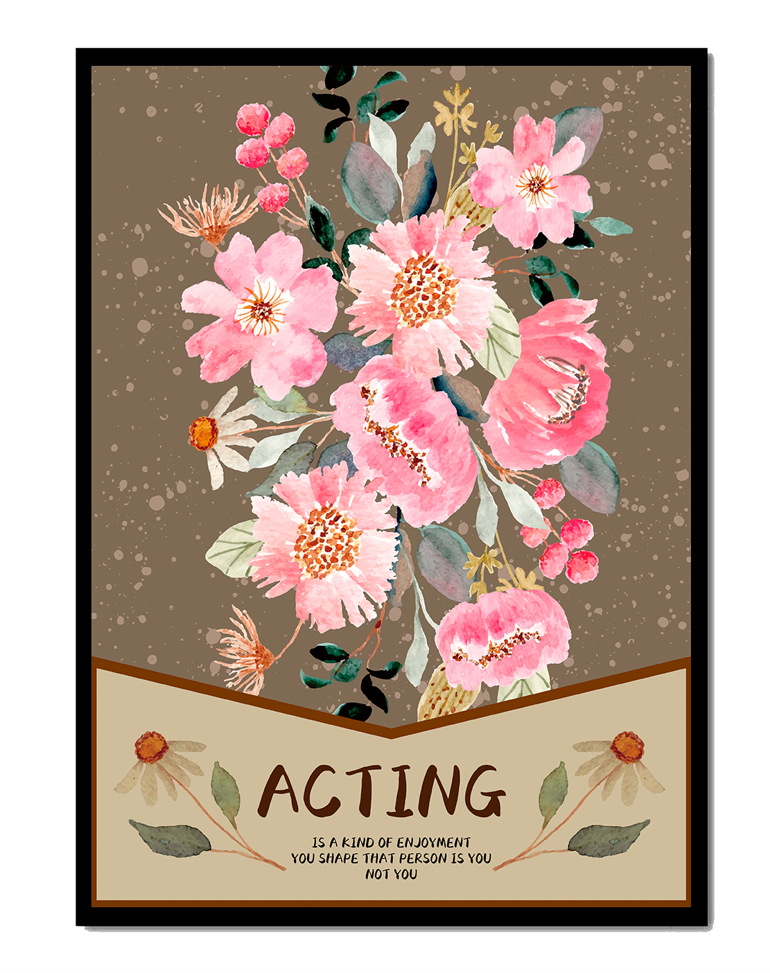 Floral watercolor illustration with motivational text on a brown dotted background